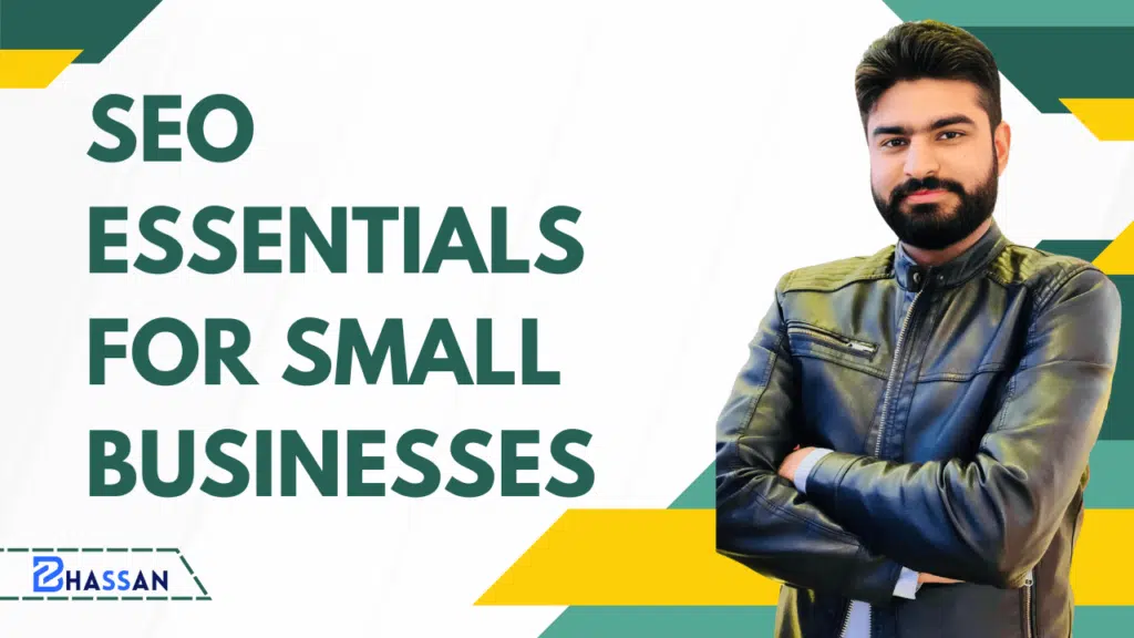 SEO Essentials for Small Businesses A Beginner’s Guide 2024