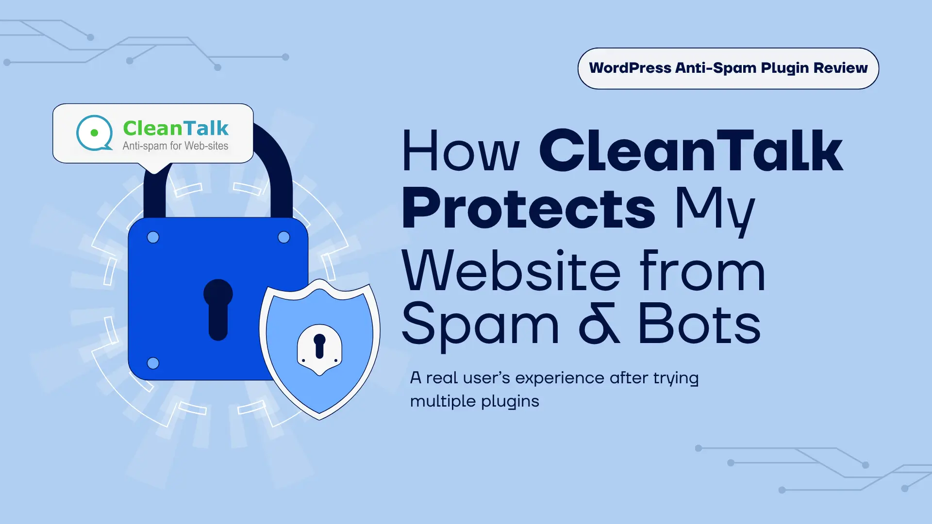 CleanTalk WordPress anti-spam plugin review graphic showing a padlock and shield protecting a website.